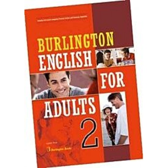BURLINGTON ENGLISH FOR ADULTS 2 STUDENTS BOOK BURLINGTON ENGLISH FOR ADULTS 2 STUDENTS BOOK